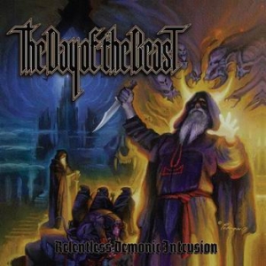 THE DAY OF THE BEAST Relentless Demonic Intrusion CD