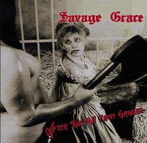 SAVAGE GRACE After the Fall from Grace CD