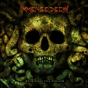 IMMANSE DECAY From Ashes till Remains CD