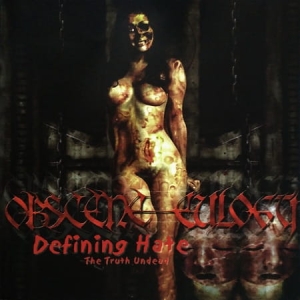 OBSCENE EULOGY Defining The Hate: The Truth Undead CD