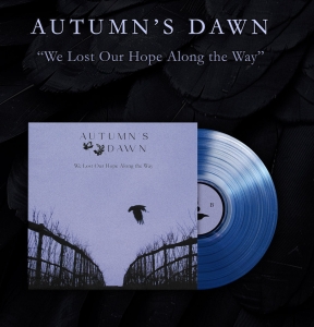 AUTUMN'S DAWN We Lost Our Hope Along The Way LP (BLUE)