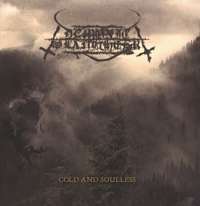DEMONIC SLAUGHTER Cold and Souless CD