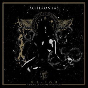 ACHERONTAS Ma-IoN (Formulas of Reptilian Unification) CD