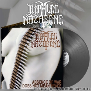 IMPALED NAZARENE Absence of War Does Not Mean Peace LP (ICE BLACK)