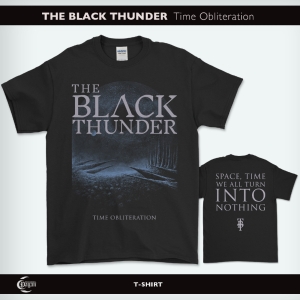THE BLACK THUNDER Time Obliteration T-SHIRT /PRE-ORDER!/