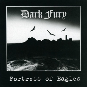 DARK FURY Fortress of Eagels CD