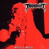 TERRORIST Mata O Muerte CD
