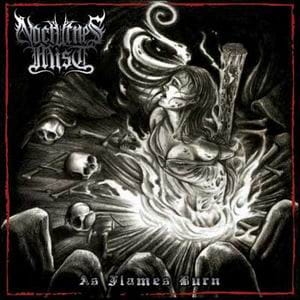 NOCTURNES MIST As Flames Burn CD