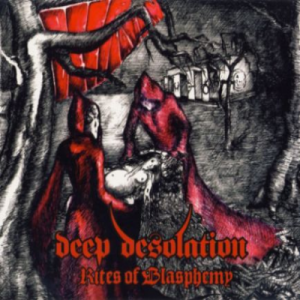 DEEP DESOLATION Rites of Blasphemy CD-digipack