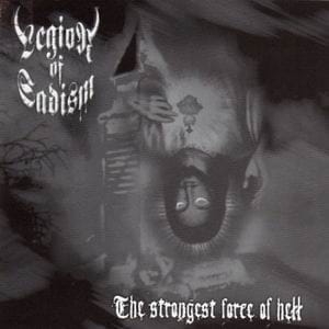 LEGION OF SADISM The Strongest Force of Hell CD