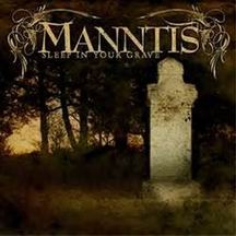 MANNTIS Sleep In Your Grave CD