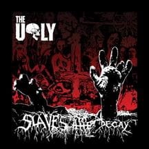 THE UGLY Slaves To The Decay CD-digipack
