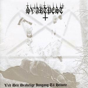 SVARTPEST Ved Den Drabelige Inngang Til Helvete CD