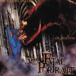 FATAL PORTRAIT An Exclusive Instinct of Lascivia CD