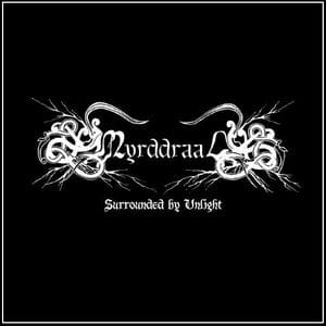 MYRDDRAAL Surrounded by Unlight CD