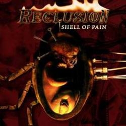 RECLUSION Shell of Pain CD