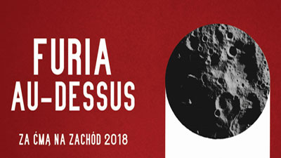 FURIA, AU-DESSUS: Za ćmą, na Zachód / Western Europe Tour 2018
