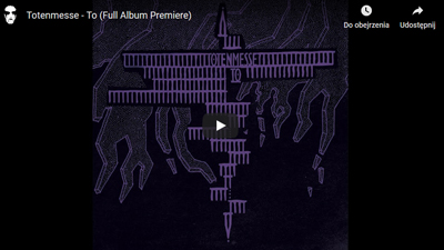 TOTENMESSE: stream debut album “To”